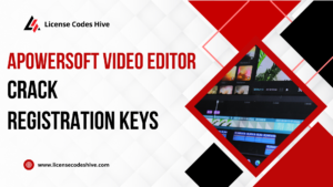 Apowersoft Video Editor Crack with Registration Keys