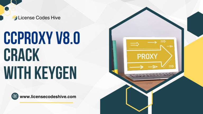 CCProxy Crack with Keygen 2025