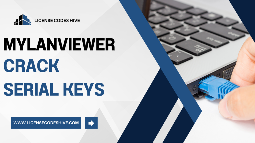 MyLanViewer Crack with Serial Keys